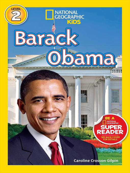 Caroline Crosson Gilpin 的 National Geographic Readers: Barack Obama 內容詳情 - 可供借閱